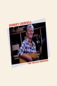 Rodney Crowell The Chicago Sessions 2023 24Bit 96kHz FLAC PMEDIA