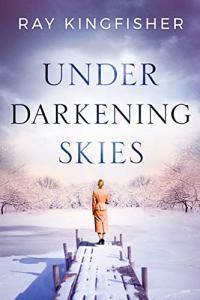 Under Darkening Skies by Ray Kingfisher EPUB