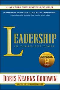 Leadership In Turbulent Times by Doris Kearns Goodwin EPUB