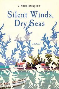 Silent Winds Dry Seas by Vinod Busjeet EPUB