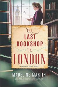 The Last Bookshop in London A Novel of World War II by Madeline Martin EPUB