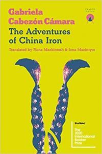 The Adventures of China Iron by Gabriela Cabezon Camara EPUB