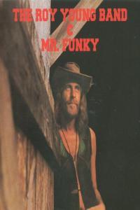 Roy Young Roy Young Band 1971 Mr Funky 1972 2005