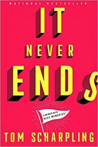 It Never Ends A Memoir with Nice Memories by Tom Scharpling EPUB