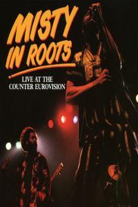 Misty In Roots Live At The Counter Eurovision 1979