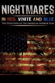 Nightmares in Red, White and Blue: The Evolution of the American Horror Film 2009 720p bluray YTS