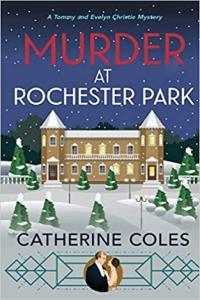 Murder at Rochester Park by Catherine Coles EPUB
