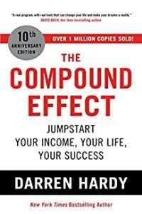 The Compound Effect Jumpstart Your Income Your Life Your Success by Darren Hardy EPUB