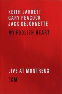 Keith Jarrett Gary Peacock Jack DeJohnette My Foolish Heart 2007 2CD EAC FLAC