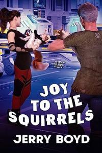 Joy to the Squirrels Bob and Nikki book 35 by Jerry Boyd EPUB
