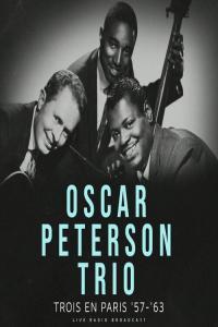 Oscar Peterson Trio Trois en Paris 57 63 live 2022 Mp3 320kbps PMEDIA