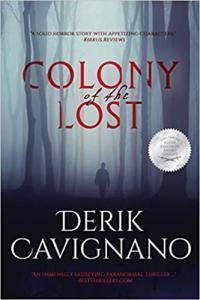 Colony of the Lost by Derik Cavignano AZW