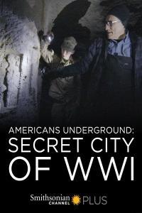 Americans Underground Secret City Of WWI 2017 1080p WEBRip x265 RARBG
