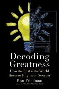 Decoding Greatness by Ron Friedman 2021 E book Audio book Self help AhLaN