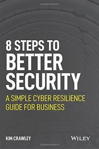 8 Steps to Better Security A Simple Cyber Resilience Guide for Business BookRAR