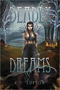 Deadly Dreams by K J Sutton EPUB
