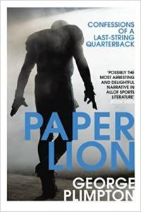 Paper Lion Confessions of a Last String Quarterback by George Plimpton EPUB