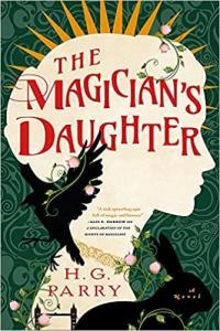 The Magician s Daughter by H G Parry