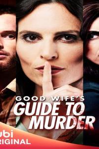 Good Wifes Guide To Murder 2023 720p WEBRip 800MB x264 GalaxyRG