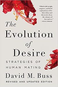 The Evolution of Desire Strategies of Human Mating by David M Buss EPUB