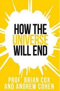 How The Universe Will End CourseWikia
