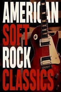Various Artists American Soft Rock Classics 2022 Mp3 320kbps PMEDIA