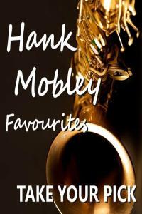 Hank Mobley Take Your Pick Hank Mobley Favourites 2022 FLAC PMEDIA