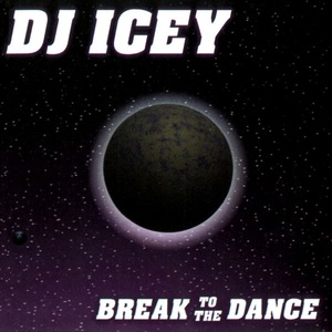 DJ Icey Break To The Dance 1996 FLAC