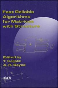 Fast Reliable Algorithms for Matrices With Structure FreeCourseWeb