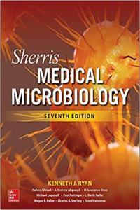 Sherris Medical Microbiology Seventh Edition by Kenneth Ryan PDF