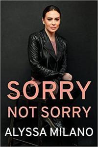 Sorry Not Sorry by Alyssa Milano EPUB