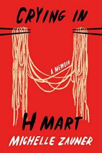 Crying in H Mart A Memoir by Michelle Zauner EPUB