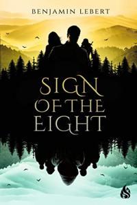 Sign of the Eight by Benjamin Lebert EPUB