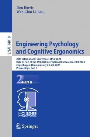 Engineering Psychology and Cognitive Ergonomics 20th International Conference EPCE 2023 Held as Part of the 25th HCI