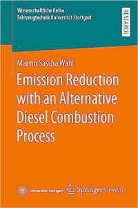 Emission Reduction with an Alternative Diesel Combustion Process CourseWikia