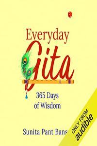 Everyday Gita Sunita Pant Bansal 2023 Self Help Audiobook miok