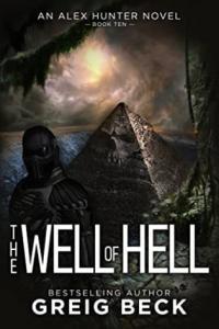 The Well of Hell Alex Hunter 10 Greig Beck