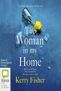 Kerry Fisher The Woman in My Home