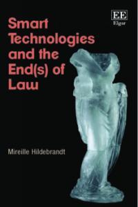 Smart Technologies and the End s of Law eBook