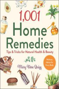 1 001 Home Remedies Tips Tricks for Natural Health Beauty 1 001 Tips Tricks C