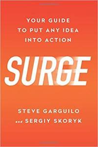 Surge Your Guide to Put Any Idea into Action by Steve Garguilo EPUB