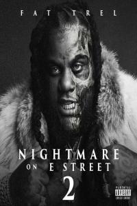 Fat Trel Nightmare on E Street 2 2023 Mp3 320kbps PMEDIA