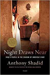 Night Draws Near Iraq s People in the Shadow of America s War by Anthony Shadid EPUB