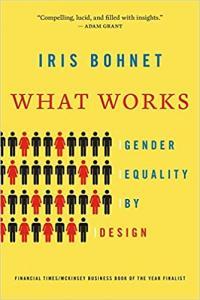 What Works Gender Equality by Design by Iris Bohnet AZW3