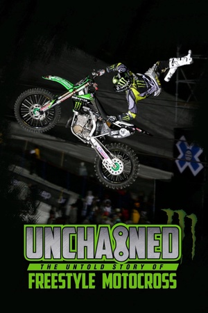 Unchained: The Untold Story of Freestyle Motocross 2016 1080p web YTS
