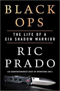 Black Ops The Life of a CIA Shadow Warrior by Ric Prado EPUB
