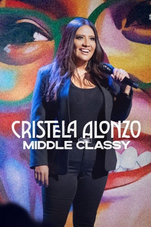 Cristela Alonzo: Middle Classy 2022 1080p web YTS