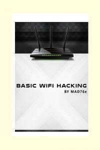 Basic Wifi Hacking By Mad76e