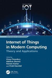 Internet of Things in Modern Computing Theory and Applications by Abhinav Sharma PDF