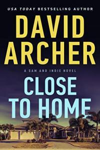 Close to Home by David Archer EPUB